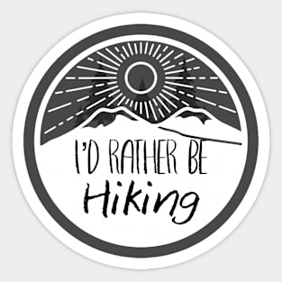 I’d rather be hiking Sticker
